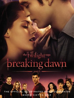 cover image of Breaking Dawn: The Official Illustrated Movie Companion